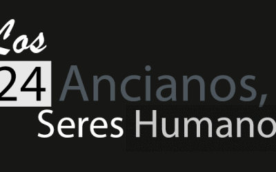 Los 24 Ancianos, Seres Humanos