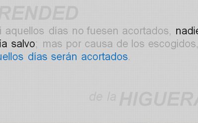 De La HIGUERA Aprended, Parte 5: Los Días